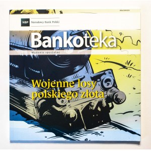 Bankoteka, Wojenne losy polskiego złota. NBP wydanie specjalne.