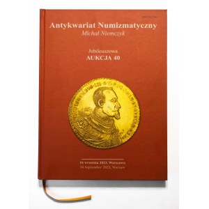 Katalog aukcyjny Michał Niemczyk, Aukcja 40 Jubileuszowa, 16.09.2023.