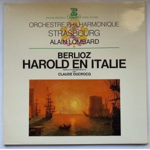 Hektor Berlioz, Harold w Italii / Wyk. Claude Ducrocq, dyr. Alain Lombard
