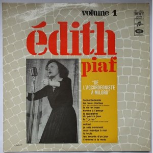 Edith Piaf, vol. 1 De l'accordéoniste à milord