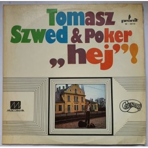 Tomasz Szwed & Poker, Hej