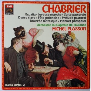 Emmanuel Chabrier, Espana, Joyeuse marche, Suite pastorale... / Dyr. Michel Plasson