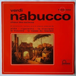 Giuseppe Verdi, Nabucco, Aida, Rigoletto, Traviata...