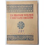 Za kratami więzień i drutami obozów Tom II, Warszawa 1928 r.