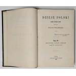 Szujski, Dzieje Polski Tom 1-4, Lwów 1862-1866 r.