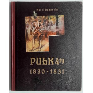 Rzepecki, Pułk 4 ty 1830-1831, Poznań 1923 r.