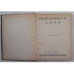 Piętnastolecie L. O. P. P. praca zbiorowa, 1938 r.