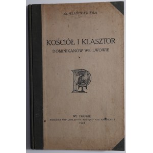 Żyła, Kościół i klasztor Dominikanów we Lwowie, 1923 r.