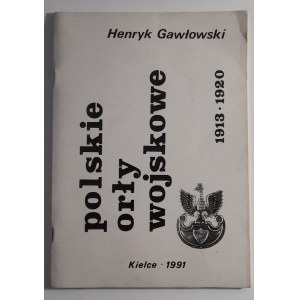 Gawłowski, Polskie Orły Wojskowe 1913-1920