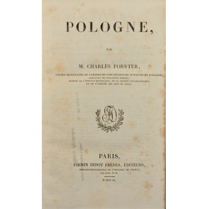 Forster Charles - Pologne. Paris 1840. Firmin Didot freres.