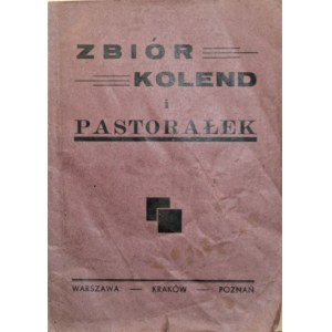 [Kolędy] Zbiór kolend i pastorałek. Warszawa - Kraków - Poznań [ok. 1934]