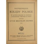 [Kolędy] Żukowski Otton Mieczysław - Najpiękniejsze kolędy polskie w łatwym układzie na fortepian z podłożonym tekstem do śpiewu opracował... Op. 56. Kraków [ok. 1920]