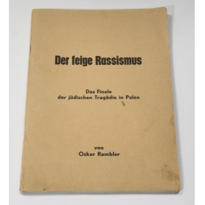 Oskar Rambler, Der feige Rassismus Das Finale der judischen Tragodie in Polen