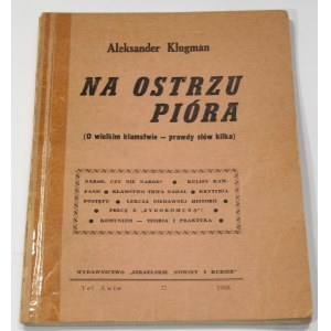 Aleksander Klugman, Na ostrzu pióra