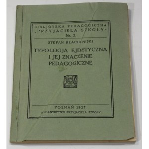 Stefan Błachowski, Typologja ejdetyczna i jej znaczenie pedagogiczne