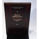 Ernest Hemingway, Stary człowiek i morze [Arcydzieła Literatury Współczesnej]