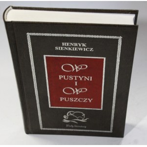 Henryk Sienkiewicz, W pustyni i w puszczy [Perły literatury]