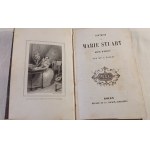 1853. FALLET Celine, Histoire de Marie Stuart, reine d'Écosse (…).