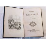 1844. GRUSON August, Histoire des Croisades racontée a la Jeunesse.