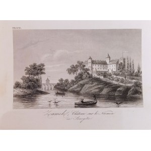 1839. CHODŹKO Leonard, Zamek, Chateau sur Niemen en Samogitie.