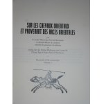 [1820] 2014. RZEWUSKI WACLAW, Sur les chevaux orientaux et provenant des races orientales par le comte Wenceslas Severin Rzewuski (...) officier de cavalerie (...) connu chez les Arabes Bédouins sous le nom de l’Émir Tag-el-Faher Abd-el-Nischaane.