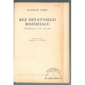 ANDERS Władysław, Bez ostatniego rozdziału. Wspomnienia z lat 1939 - 1946.