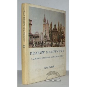 BANACH Jerzy, Kraków malowniczy.