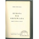 ORWID-Bulicz Roman, Europa nie odpowiada. Powieść w czternastu obrazach.