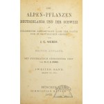 WEBER J. C., Die Alpen-Pflanzen Deutschlands und der Schweiz
