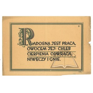 RADOSNĄ jest praca, owocem jej: chleb cierpienia odwraca, niweczy i gnie.