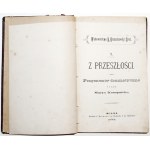 Konopnicka M., Z PRZESZŁOŚCI, Wilno 1881 [wyd.1]