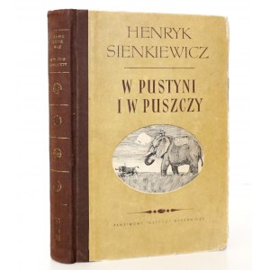 Sienkiewicz H., W PUSTYNI I W PUSZCZY ryciny [Kobyliński] [Witowska]