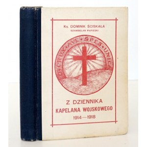 Ściskała D., Z DZIENNIKA KAPELANA WOJSKOWEGO 1914-1918, Cieszyn 1926