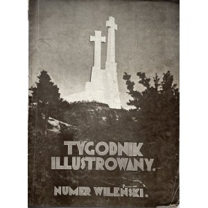 TYGODNIK ILUSTR. 1930 NUMER WILEŃSKI