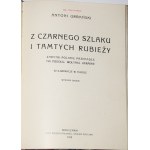 URBAŃSKI Antoni 3 x - Memento kresowe; Podzwonne na zgliszczach Litwy i Rusi; Z czarnego szlaku i tamtych rubieży