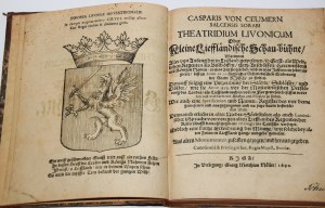 CEUMERN [Inflanty] Caspar von - Theatridium Livonicum oder kleine Liefändische Schaubühne..., Riga (Ryga) 1690