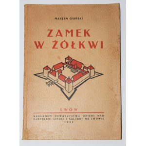 [dedykacja] OSIŃSKI Marjan - Zamek w Żółkwi, Lwów 1933