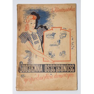 KIEWNARSKA Elżbieta - Codzienna oszczędność w gospodarstwie domowym, 1942