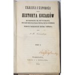 CZARNOWSKI Jan Nepomucen - Ukraina i Zaporoże czyli historya Kozakó...1-2 komplet, 1854