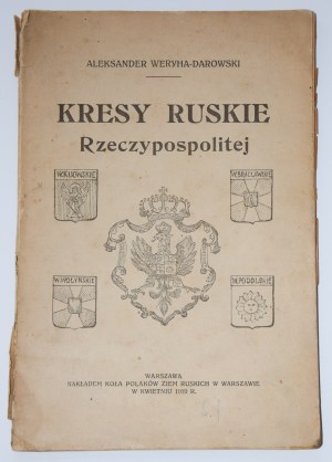 WERYHA-DAROWSKI Aleksander - Kresy ruskie Rzeczypospolitej, 1919