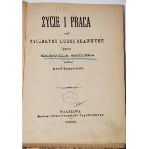 SMILES Samuel - Życie i praca czyli życiorysy ludzi sławnych, 1888