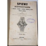 NIEMCEWICZ Julian Ursyn - Śpiewy historyczne, Lwów 1849