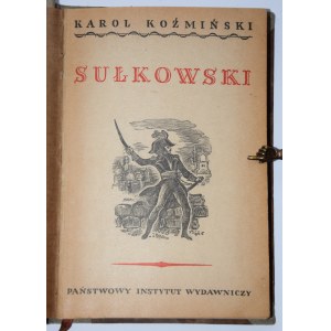KOŹMIŃSKI Karol - Sułkowski. Jakobin polski, 1948