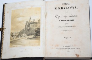 MĄCZYŃSKI Józef - Pamiątka z Krakowa. Opis tego...T. 2, 1845