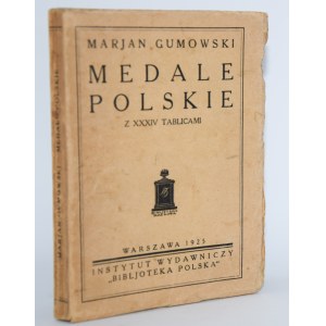 GUMOWSKI Marjan - Medale Polskie. Z XXXIV tablicami, 1925