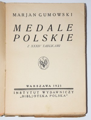 GUMOWSKI Marjan - Medale Polskie. Z XXXIV tablicami, 1925