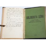 MIGDAŁ Edward, GROCHOWSKI Tadeusz [egz. autorski!]- Bibliografja leśna i łowiecka + dokończenie, 1924-1928