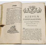 SZKOŁA uszczęsliwienia czyli wizerunek cnot towarzyskich. Warszawa 1792