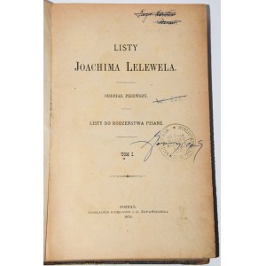 LELEWEL Joachim - Listy do rodzeństwa pisane. T.1, Poznań 1878