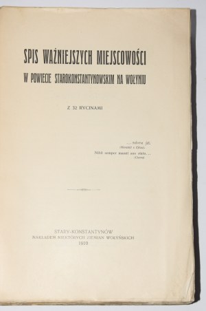 [GIŻYCKI Jan Marek]. Spis ważniejszych miejscowości w powiecie starokonstantynowskim na Wołyniu, 1910